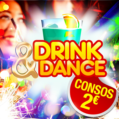 DRINK & DANCE PARTY [ Consos 2€ ]