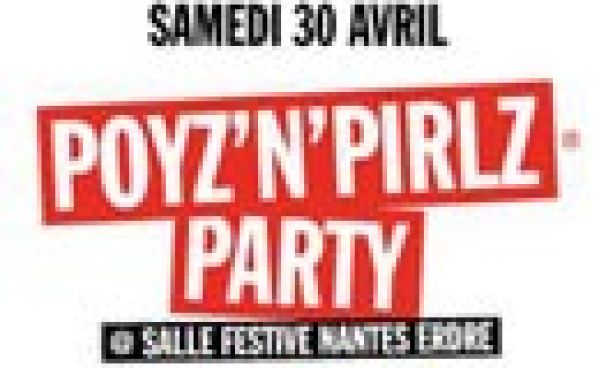 Poyz’N Pirlz party @ salle festive Nantes Erdre