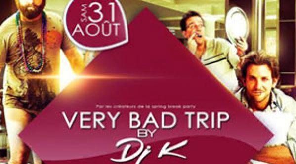 Very Bad Trip by Dj K au Living Club