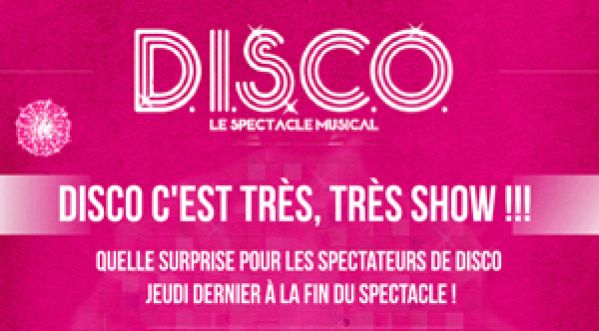 Disco c’est très, très show !!!