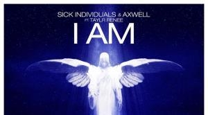 Axwell, Sick Individuals – I am