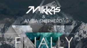 Mikkas, Amba Sheperd – Finally