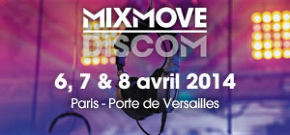 Le salon MIXMOVE revient du 6 au 8 avril 2014 pour une édition exceptionnelle !