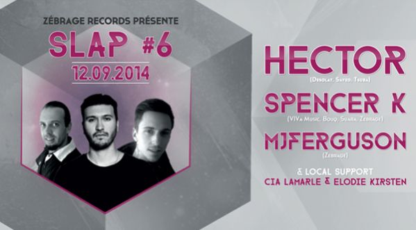 SLAP#6 ZEBRAGE invite HECTOR (Desolat, Germany) / Spencer K / MJFerguson au Break Club le 12 Septembre !