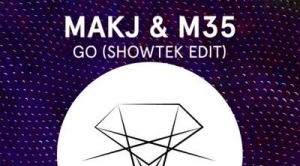 MAKJ, M35 – GO (Showtek Edit)