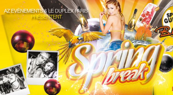 VEILLE DE JOUR FÉRIÉ – SPECIALE SPRING BREAK au DUPLEX !