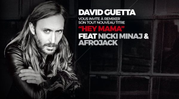 DAVID GUETTA : Concours international de remix de son tube « HEY MAMA » Feat NICKI MINAJ & AFROJACK !