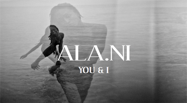 ALA.NI dévoile « You & I », la bande son de l’été 2015 !
