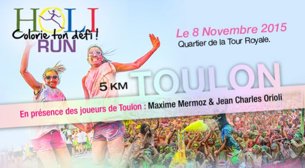 HOLI RUN TOUR – Toulon le 08 Novembre 2015