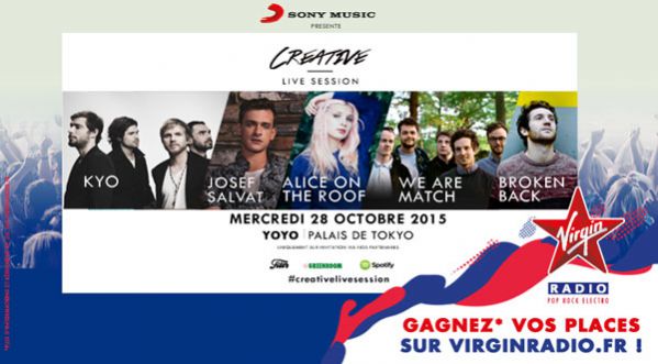 Creative Live Session avec KYO, Josef Salvat, Broken Back, We Are The Match et Alice On The Roof!