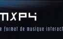 MXP4, le nouveau format qui buzz …