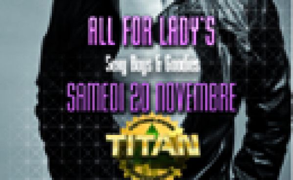 All For Lady’s @ Titan !