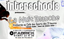 Interschools – La Nuit Blanche !