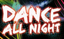 DANCE ALL NIGHT LE CLIP