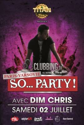 DIM CHRIS – CLUBBING TV PARTY @ TITAN