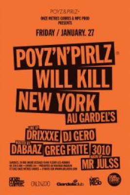 poyz’n’pirlz will kill New York