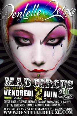 Dentelle Deluxe MAD CIRCUS