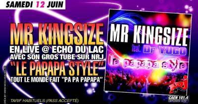 Mr Kingsize en live