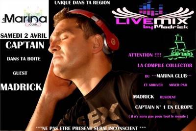 CAP’TAIN MIXE LIVE MADRICK ET LA COMPILE DU MARINA CLUB