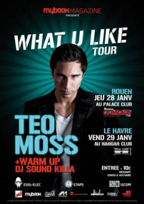 What U like Tour avec TEO MOSS