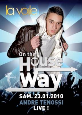 Andre Tenossi – On the House Way