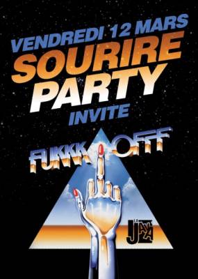 SOURIRE PARTY invite FUKKK OFFF @LA JAVA