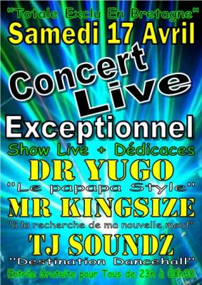 Dr Yugo, TJ Soundz; Mr Kingsize en Live