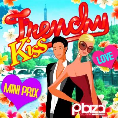 Frenchy Kiss Plaza * Mini Prix *