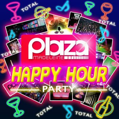 Plaza Happy Hour Party – 1 Acheté = 1 Offert