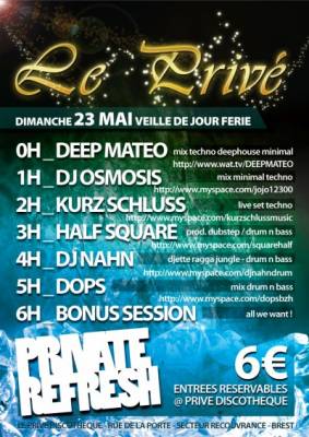 PRIVATE REFRESH (tehno to DNB) @Le Privé – Dimanche 23 MAI