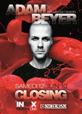 Closing Inox with Adam Beyer