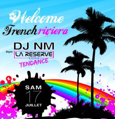 WELCOME FRENCH RIVIERA with DJ NM grom LA RESERVE KLUB TENDANCE