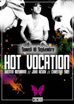 HOT VOCATION BY QUENTIN MOSIMANN // CHRSTIAN SIMS // JOHN REVOX