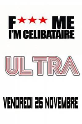 Soirée F***ME I’M CELIBATAIRE