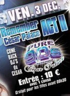 PURE 90’s CESAR PALACE REMEMBER ACTII