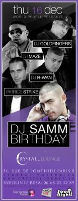 DJ SAMM BIRTHDAY @ CRYSTAL (DJ MAZE,DJ GOLDFINGERS,PATRICE STRIKE…)