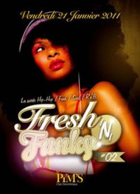 FRESH ‘N’ FUNKY #02 – LA soirée Hip Hop, Soul, R’n’B, Funk