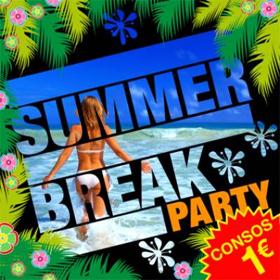 Summer Break Party [ ENTREE GRATUITE ]