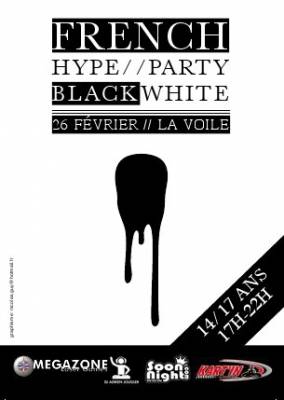 French Hype Party presente – Black And White 14/17 Ans 17h/22h