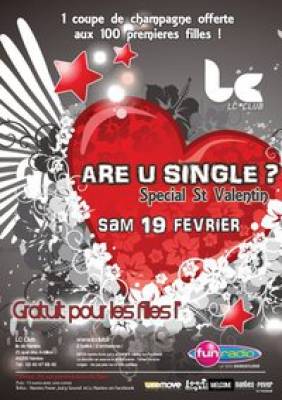 Are U Single @ Lc Club / Nantes S19.02.11 (Gratuit pour les filles !)