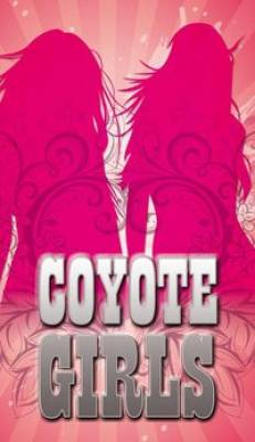 Show Coyotte Girls…