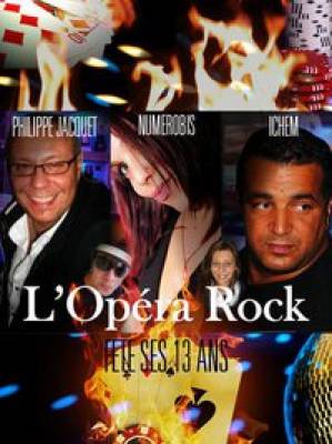 LES 13 ANS DE L’OPERA ROCK