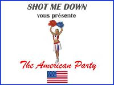 THE AMERICAN PARTY – LISTE CAMPAGNE BDE SHOT ME DOWN IDRAC