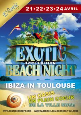 EXOTIC BEACH NIGHT – IBIZA IN TOULOUSE