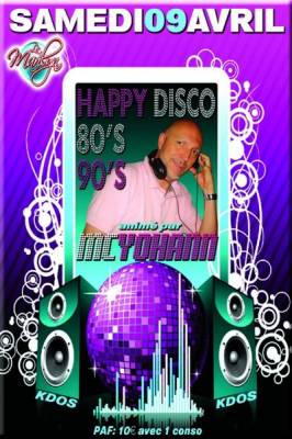 Happy Disco 80’s 90’s with MC Yohann