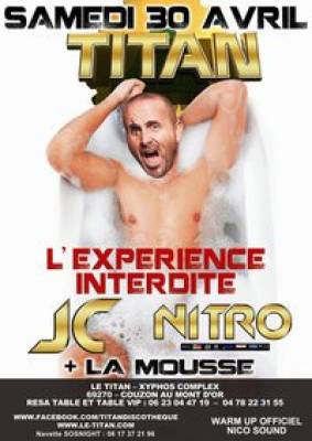 JC NITRO + LA MOUSSE – L’EXPERIENCE INTERDITE