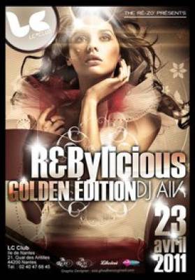 R&BYLICIOUS GOLDEN EDITION by The Ré-Zo’, Samedi 23 Avril @ LC CLUB