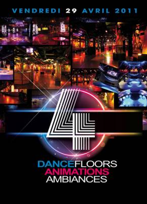 4 Dancefloors / 4 Ambiances / 4 Animations