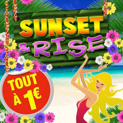 Sunset & Rise // TOUS LES VERRES 1€