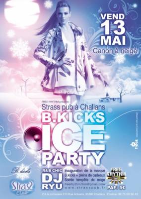 # B.KICKS ICE PARTY, Inauguration by Free Rhythm.